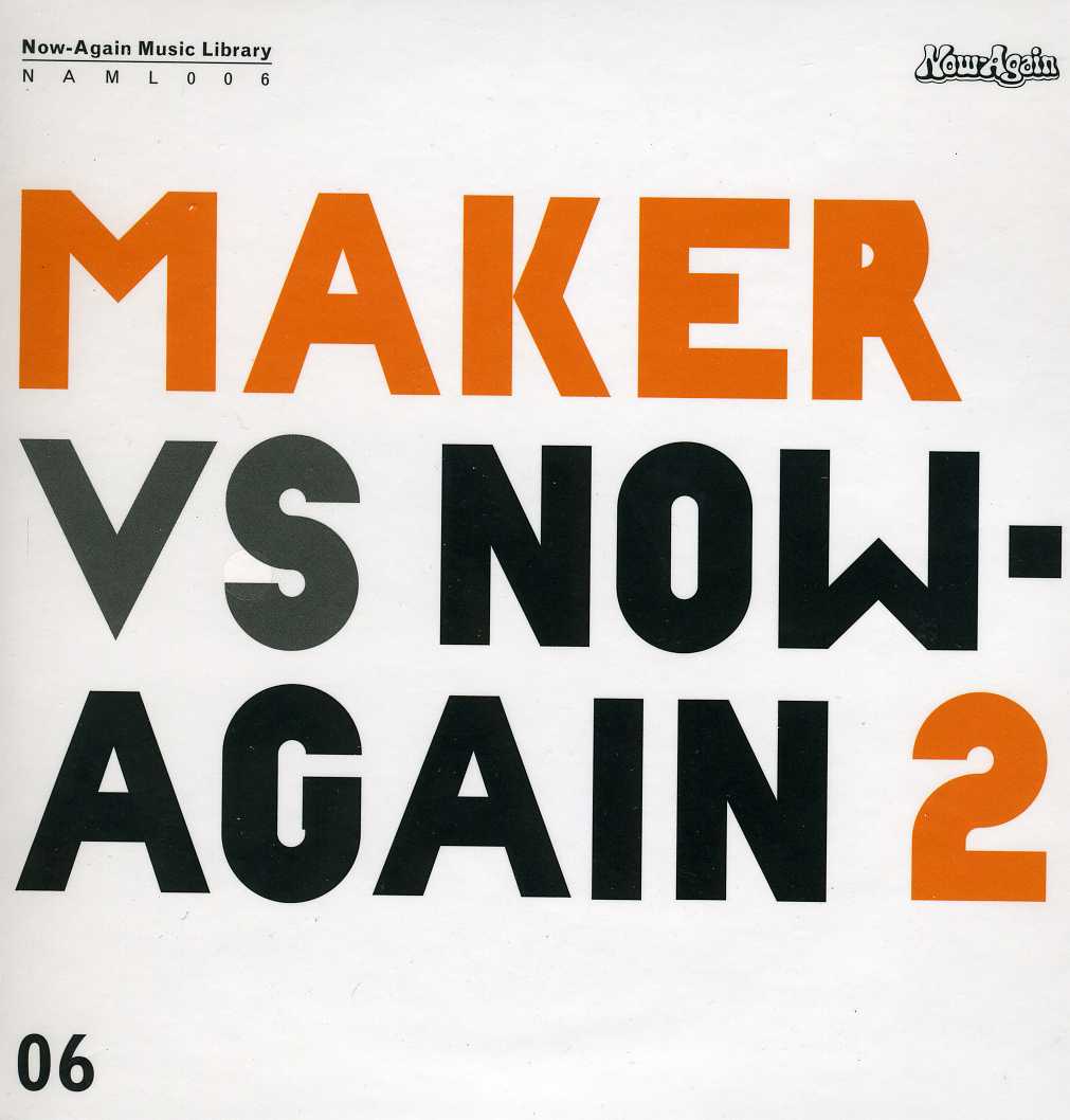 MAKER VS NOW-AGAIN 2
