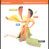 CUBA CLASSICS 2: DANCING WITH THE ENEMY / VARIOUS