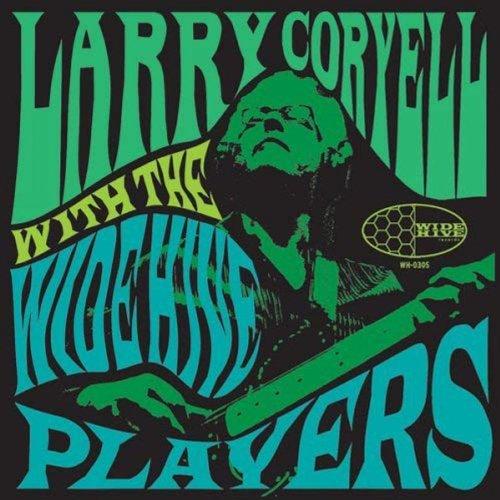 LARRY CORYELL WITH THE WIDE HIVE PLAYERS