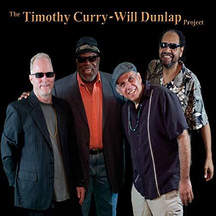 THE TIMOTHY CURRY-WILL DUNLAP PROJECT
