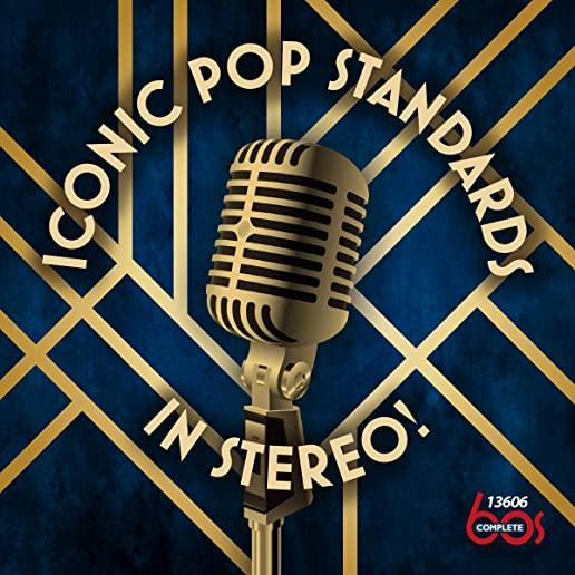 ICONIC POP STANDARDS IN STEREO / VARIOUS