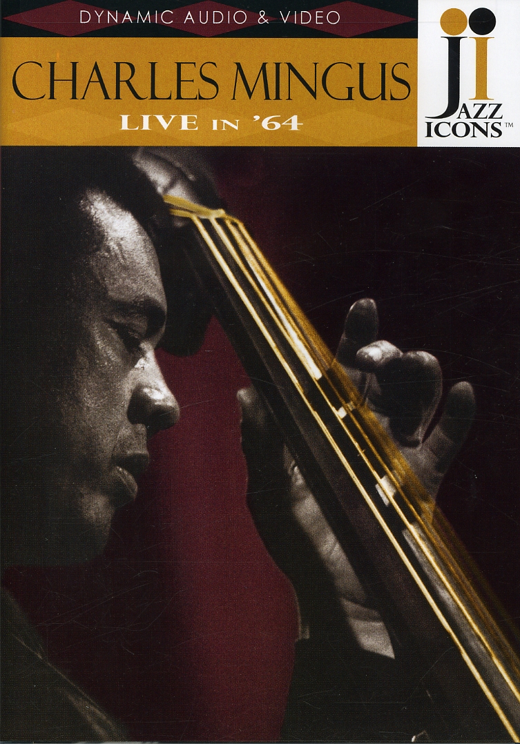 JAZZ ICONS: CHARLES MINGUS LIVE IN 64