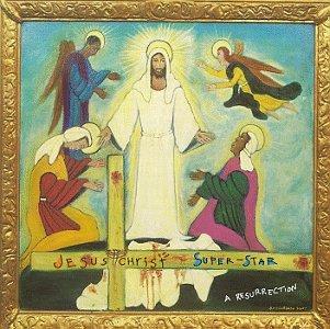 JESUS CHRIST SUPERSTAR: A RESURRECTION / O.C.R.