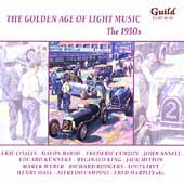 GOLDEN AGE OF LIGHT MUSIC: THE 1930'S / VARIOUS
