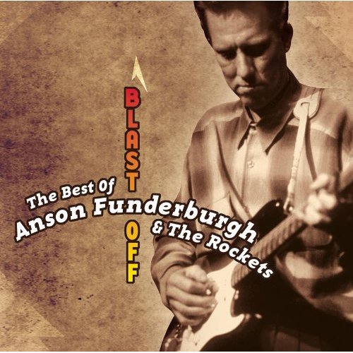 BLAST OFF: THE BEST OF ANSON FUNDERBOURGH (RMST)