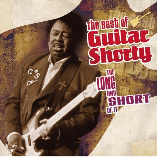 LONG & THE SHORT OF IT: THE BEST OF GUITAR SHORTY