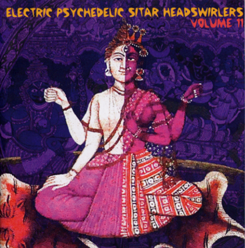 ELECTRIC PSYCHEDELIC SITAR HEADSWIRLERS 11 / VAR