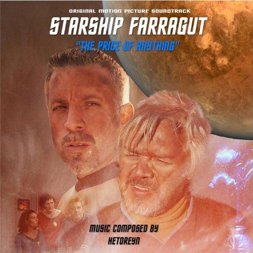 STARSHIP FARRAGUT: THE PRICE OF ANYTHING (CDR)