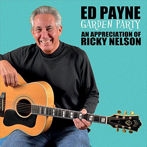 GARDEN PARTY: AN APPRECIATION OF RICKY NELSON