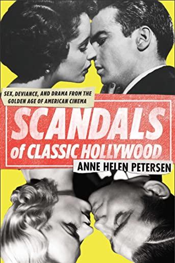 SCANDALS OF CLASSIC HOLLYWOOD: SEX DEVIANCE DRAMA