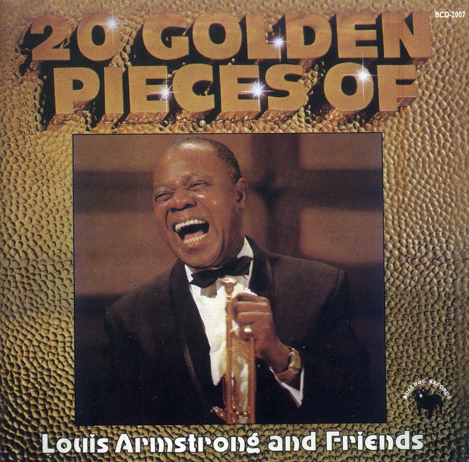 20 GOLDEN PIECES OF LOUIS AEMSTRONG & FRIENDS