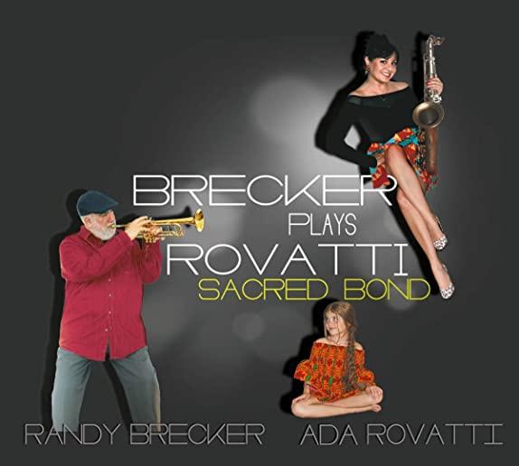 BRECKER PLAYS ROVATTI: A SACRED BOND