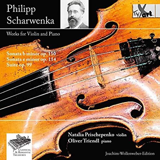 PHILIPP SCHARWENKA: WORKS FOR VIOLIN & PIANO