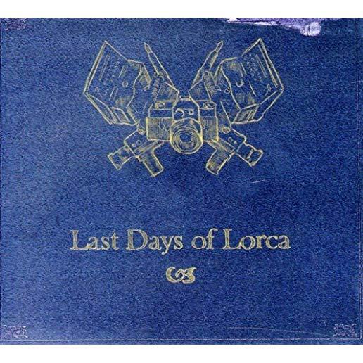 LAST DAYS OF LORCA (DIG)