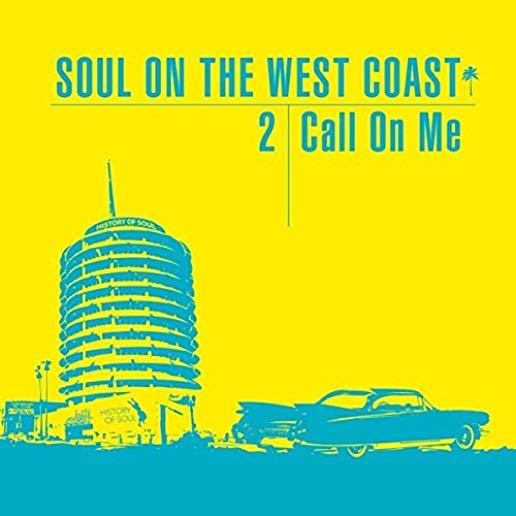 SOUL ON THE WEST COAST 2 (CALL ON ME) / VARIOUS