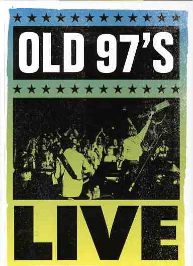 OLD 97'S LIVE