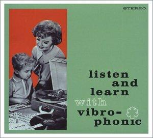 LISTEN & LEARN WITH VIBRO-PHONIC / VARIOUS