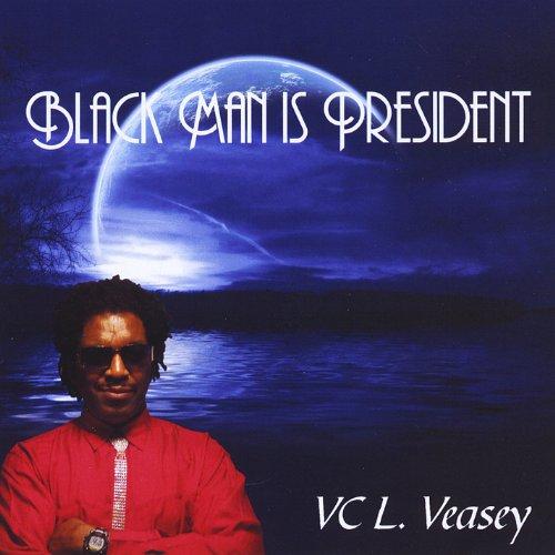 BLACK MAN IS PRESIDENT (CDR)