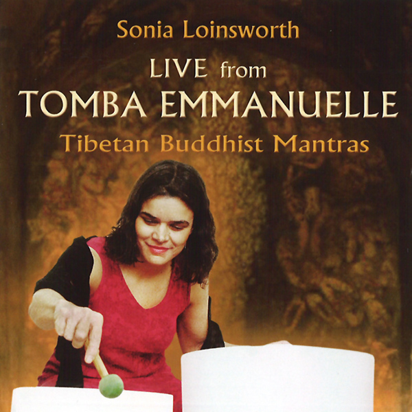 LIVE FROM TOMBA EMMANUELLE - TIBETAN BUDDHIST