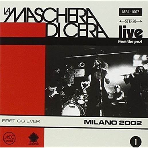 LIVE FROM THE PAST VOL 1: MILANO 2002 (ITA)