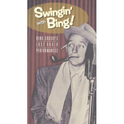 SWINGIN WITH BING: LOST RADIO PERFORMANCES (RMST)