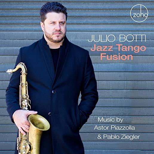 JAZZ TANGO FUSION: MUSIC BY ASTOR PIAZZOLLA