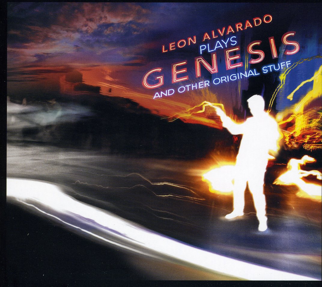 LEON ALVARADO PLAYS GENESIS & OTHER ORIGINAL STUFF