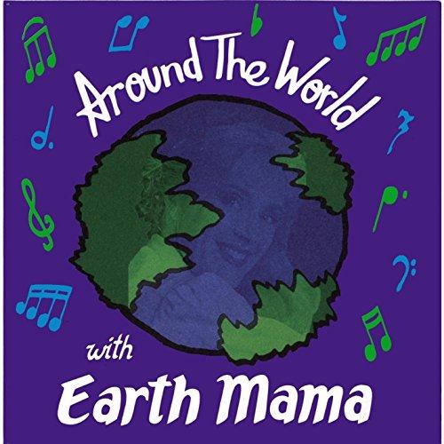 AROUND THE WORLD WITH EARTH MAMA