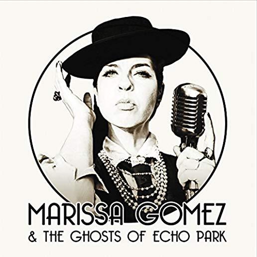 MARISSA GOMEZ & THE GHOSTS OF ECHO PARK