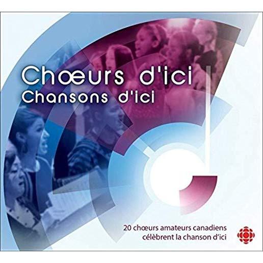 CHOEURS D'ICI CHANSONS D'ICI (CAN)