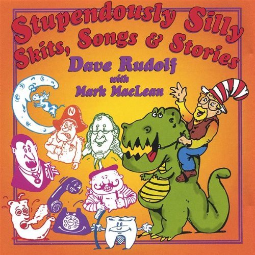 STUPENDOUSLY SILLY SKITS SONGS & STORIES