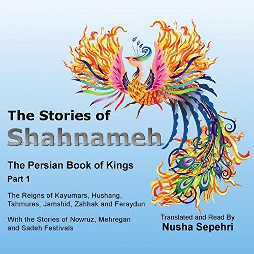 STORIES OF SHAHNAMEH PERSIAN BOOK OF KINGS 1