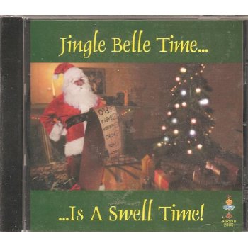 JINGLE BELLE TIME IS A SWELL / VARIOUS