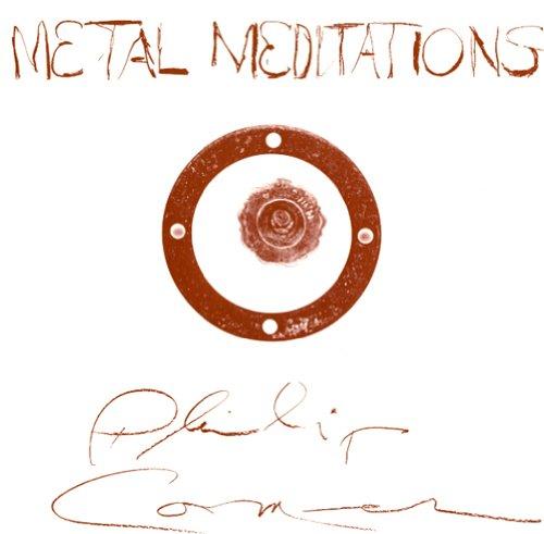 METAL MEDITATIONS