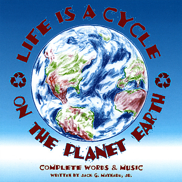 LIFE IS A CYCLE ON THE PLANET EARTH