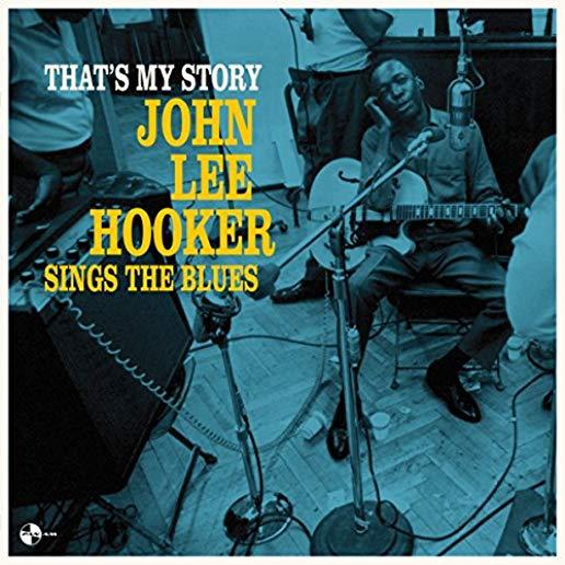 THAT'S MY STORY: JOHN LEE HOOKER SINGS THE BLUES