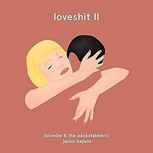LOVESHIT II (BLONDIE & THE BACKSTABBERZ) (CAN)