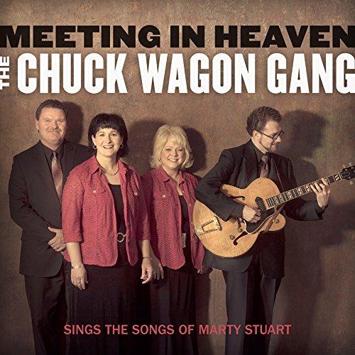 MEETING IN HEAVEN: THE CHUCK WAGON GANG SINGS THE