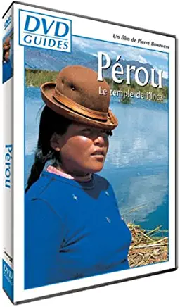 GUIDES: PEROU (LE TEMPLE DE L'INCA)