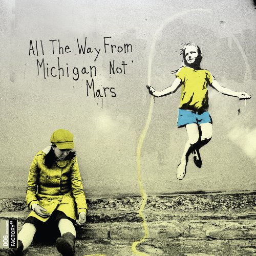 ALL THE WAY FROM MICHIGAN NOT MARS (W/DVD)