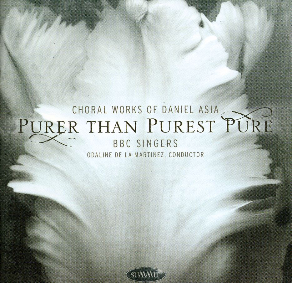 PURER THAN PUREST PURE: CHORAL WORKS OF DANIEL