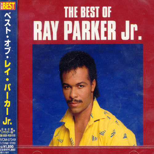 BEST OF RAY PARKER JR (JPN)