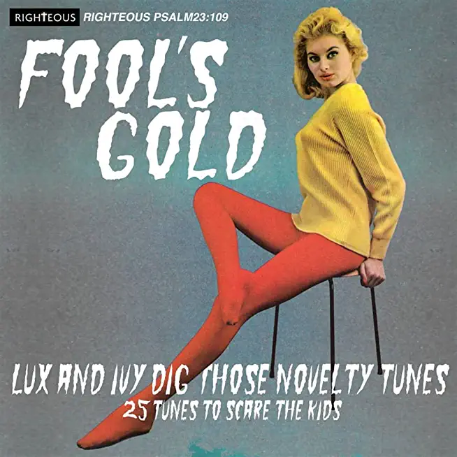 FOOL'S GOLD: LUX & IVY DIG THOSE NOVELTY TUNES