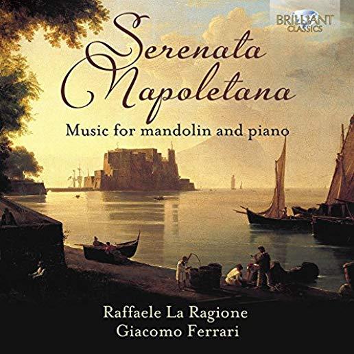 SERENATA NAPOLETANA - MUSIC FOR MANDOLIN & PIANO