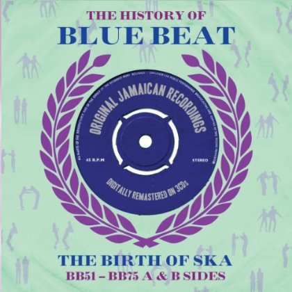 HISTORY OF BLUEBEAT: A & B SIDES / VARIOUS (UK)