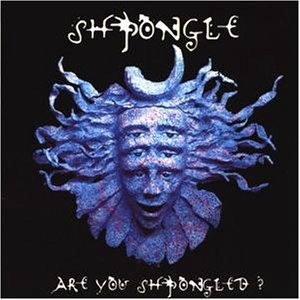 ARE YOU SHPONGLED