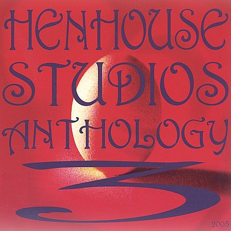 HEN HOUSE STUDIOS ANTHOLOGY 3