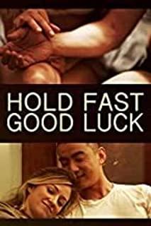 HOLD FAST, GOOD LUCK / (MOD)