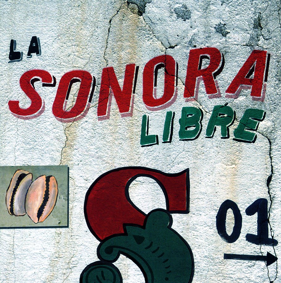 LA SONORA LIBRE 01