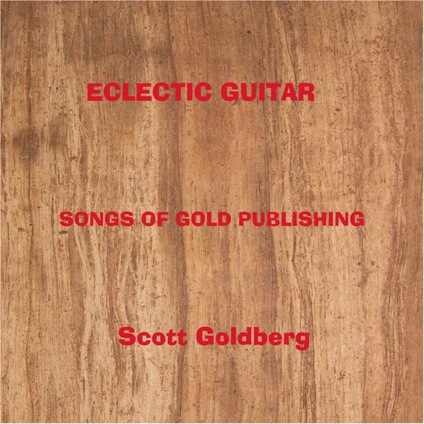 SONGS OF GOLD PUBLISHING-ECLECTIC GUITAR